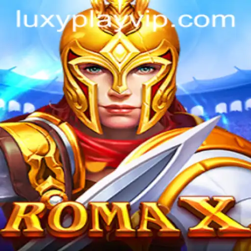 Exploring RomaX: An Innovative Gaming Experience with LUXYPLAY VIP