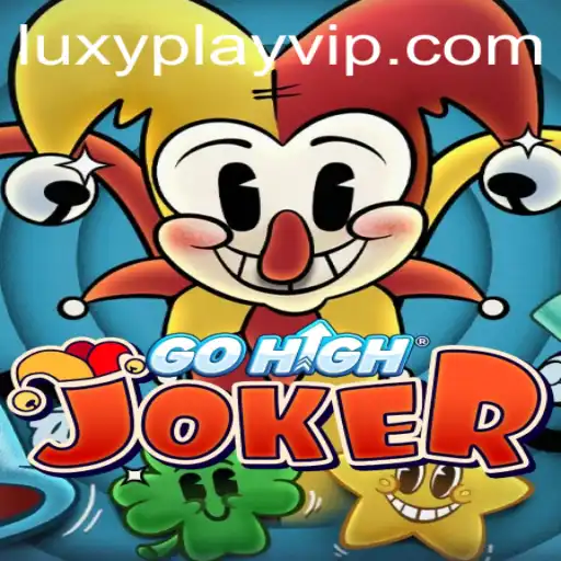 Unveiling GoHighJoker: The Ultimate Gaming Experience with LUXYPLAY VIP