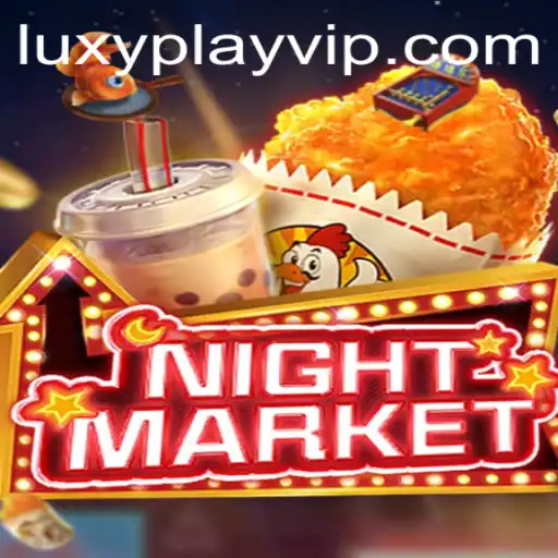 Exploring NIGHTMARKET: A Thrilling Gaming Experience with LUXYPLAY VIP